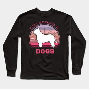 Easily Distracted By Pitbull Dogs Long Sleeve T-Shirt